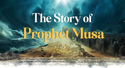 story  prophet musa aalyh lslam  quran  islam