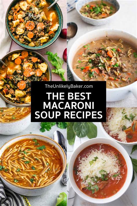 Macaroni Soup Recipes That Will Keep You Warm This Winter - The Unlikely Baker