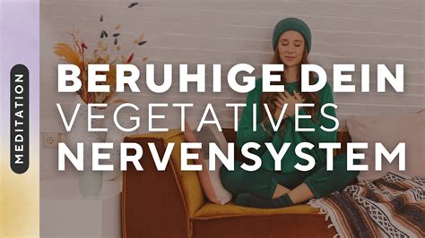 Meditation Beruhige Dein Vegetatives Nervensystem YouTube