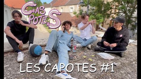 Les Capotes ça Sert à Quoi Cas Potes 1 Youtube