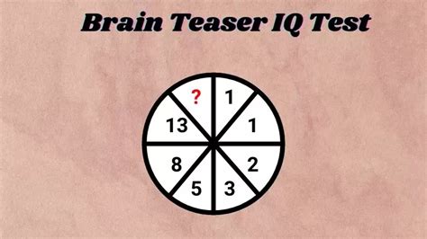 Brain Teaser Iq Test Can You Find The Missing Number In This Circle