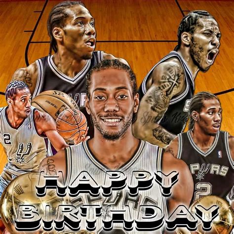 Happy Birthday To Spurs Kawhi Leonard Spurs Leonard Happy Birthday