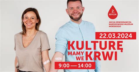 Oddaj krew uratuj życie 2 edycja akcji Kulturę mamy we krwi