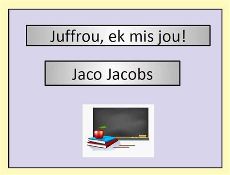 Juffrou Ek Mis Jou