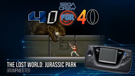 40 For 40 The Lost World Jurassic Park Game Gear With Grumpmeister Youtube