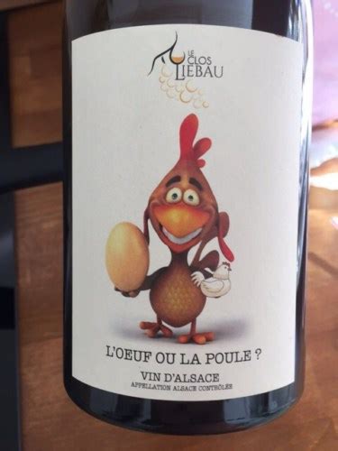 Le Clos Liebau L Oeuf Ou La Poule Vivino Us