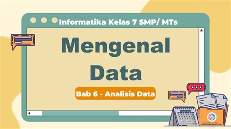 Mengenal Data Bab Analisis Data Informatika Kelas Smp Mts