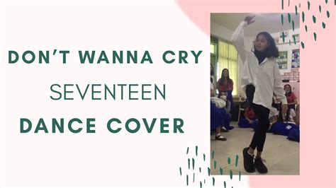 Dont Wanna Cry SEVENTEEN YouTube