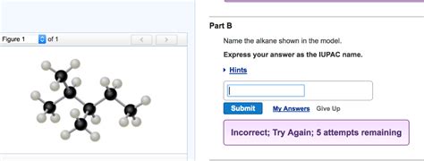 Solved Part B Figure 1 E of 1 Name the alkane shown in the | Chegg.com 