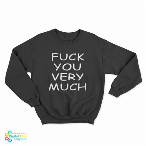 Slash Fuck You Very Much Sweatshirt Digitalprintcustom