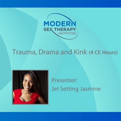 Trauma Drama And Kink Ce Hours Modern Sex Therapy Institutes