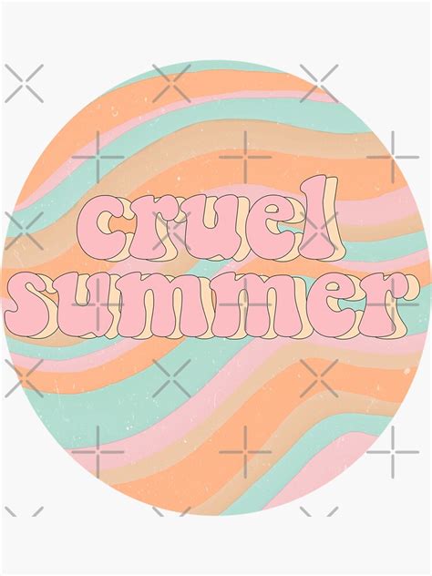 Cruel Summer Sticker For Sale By Couurtneylynn Redbubble