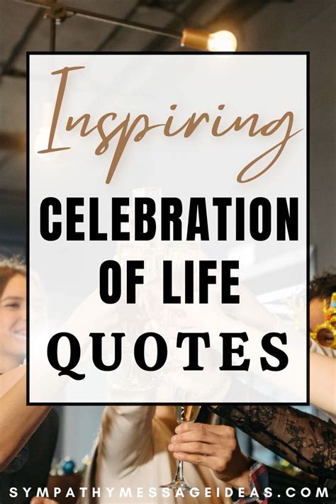 inspiring celebration  life quotes  images celebration