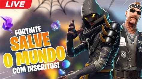 FORTNITE SALVE O MUNDO AO VIVO YouTube