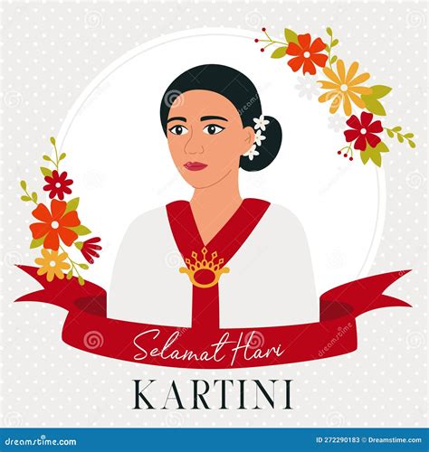 Kartini Is Woman Hero From Indonesia Selamat Hari Kartini Means Happy