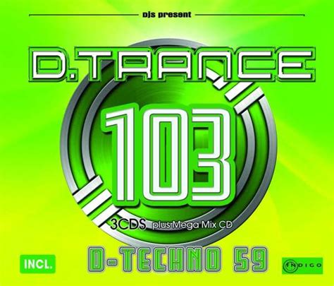 D Trance 103 Incl D Techno 59 4 CDs Jpc