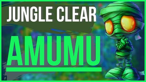 AMUMU JUNGLE CLEAR SEASON 12 Fastest League Of Legends Best Jg