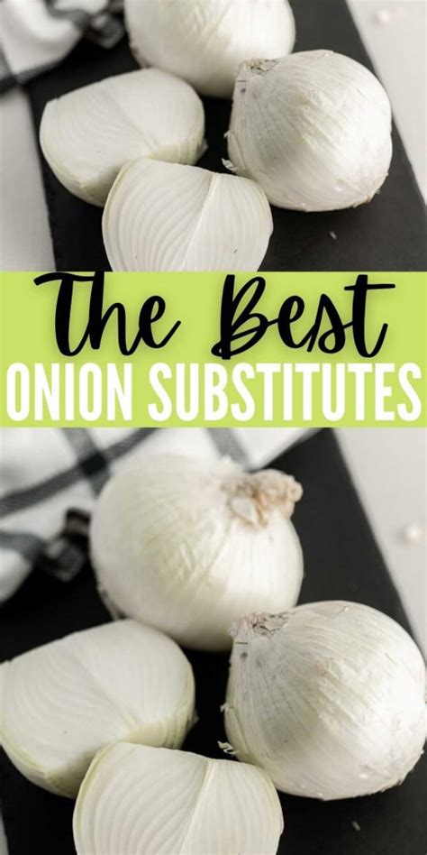 The Best Onion Substitutes Easy Substitutes For Onions In Recipes