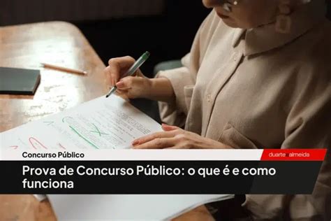 Oq E Concurso Publico - Prova de Concurso Público: o que é e como funciona | Duarte e Almeida ...