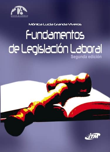 Libro Fundamentos De Legislaci N Laboral Segunda Edici N Isbn