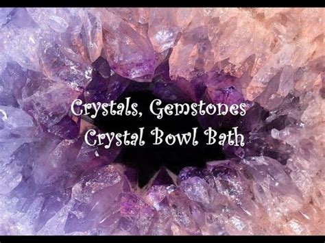 Crystals Gemstones Crystal Singing Bowl Cleanse YouTube