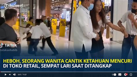 Heboh Seorang Wanita Cantik Ketahuan Mencuri Di Toko Retail Sempat