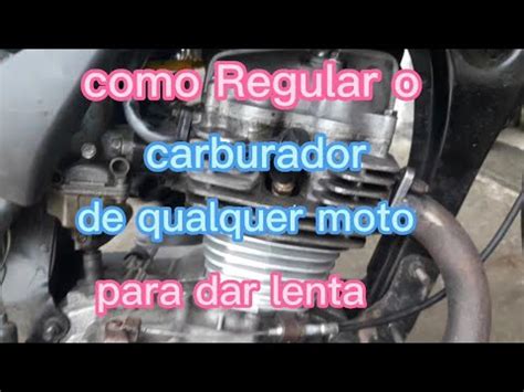 Como Regular O Carburador De Qualquer Moto Para Dar Lenta Youtube