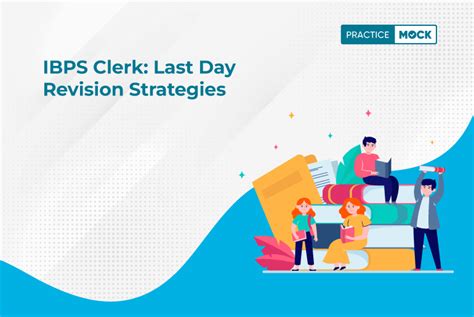 Ibps Clerk Last Day Revision Strategies