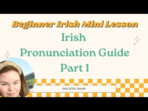 Free Irish Pronunciation Guide Part 1; Beginner’s Guide to Gaelic ...