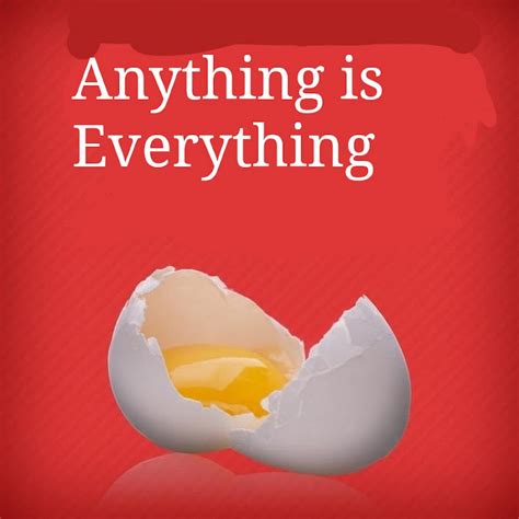 Anything Is Everything YouTube