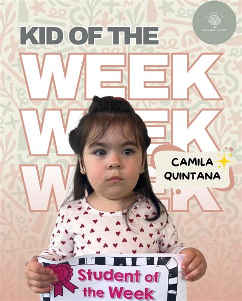 Springview - Kid of the Week: Camila Quintana Camila exemplifies our