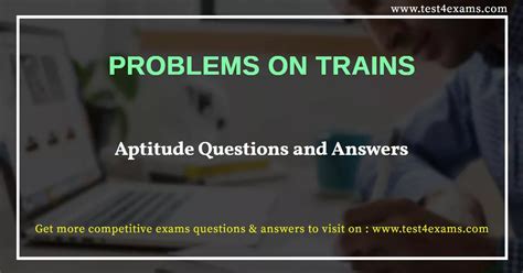 Problems On Trains Aptitude Questions And Answers Test 4 Exams