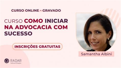 Como Iniciar Na Advocacia Sucesso Curso Gratuito Online Sympla