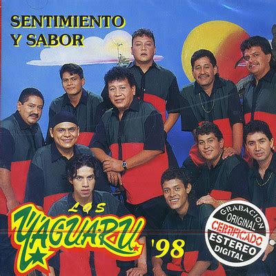 Tendras Que Llorar Los Yaguaru 収録アルバムSentimiento Y Sabor 試聴音楽ダウンロード