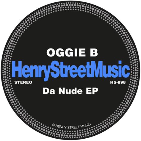 Oggie B Da Nude EP On Traxsource