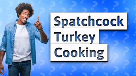 How Long To Smoke A 21 Lb Spatchcock Turkey YouTube