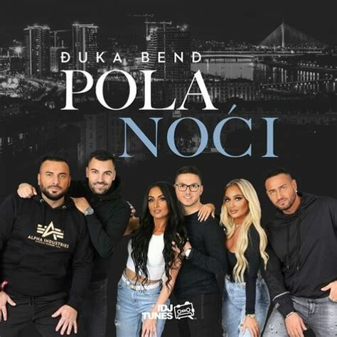 Stream Djuka Bend 2022 Pola Noci By Balkanmp3 Official Listen