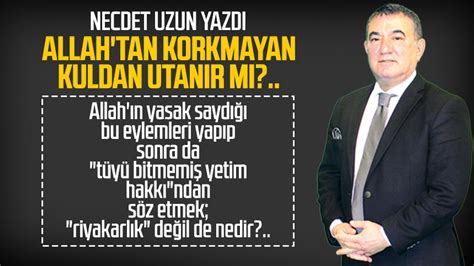 Necdet Uzun Necdet Uzun Yazd Allah Tan Korkmayan Kuldan Utan R M