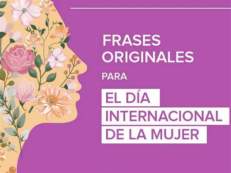 Total Imagen Frases Sobre El Dia Internacional De La Mujer