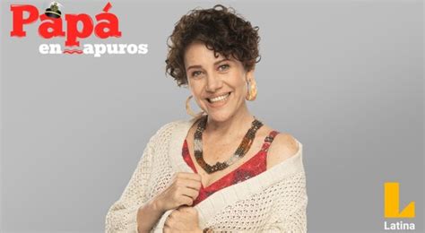 Papá en Apuros Mónica Rossi regresa a la ficción con nueva novela de Latina Televisión