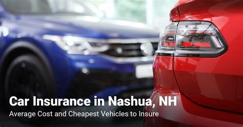 Car Insurance Cost in Nashua, NH - Cheapest 150 Vehicles to Insure