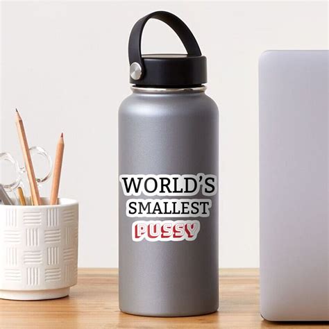 Worlds Smallest Pussy Sticker By Mona S Art Redbubble