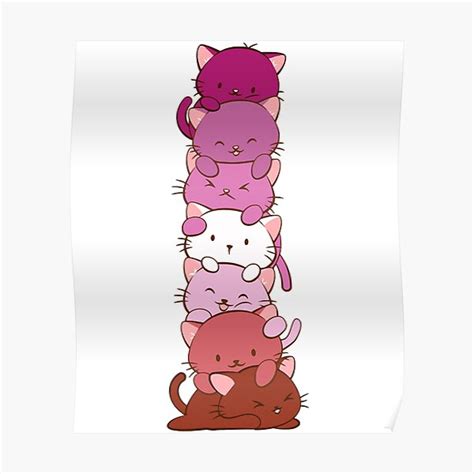Lesbian Pride Flag Cute Pink Kawaii Cat Stack Anime Awesome For Music Fans Poster For Sale By