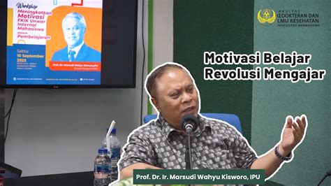 Motivasi Belajar Revolusi Mengajar Prof Dr Ir Marsudi Wahyu