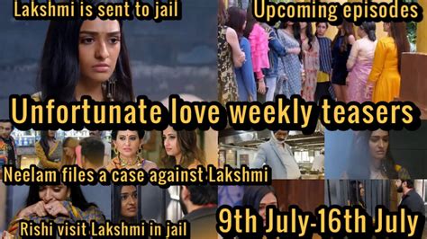 Unfortunate Love Season Weekly Teasers Th July Th July Update In