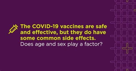 Age Sex May Affect COVID Vaccine Side Effects UPMC HealthBeat
