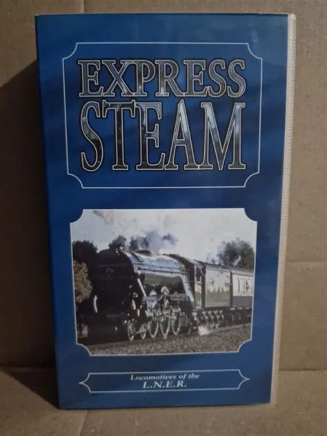 Express Steam Locomotives Of The L N E R Bande Vid O Pal Vhs Eur