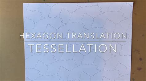 hexagon translation tessellation youtube