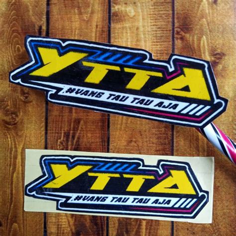 Jual Stiker Ytta Yang Tau Tau Aja Shopee Indonesia