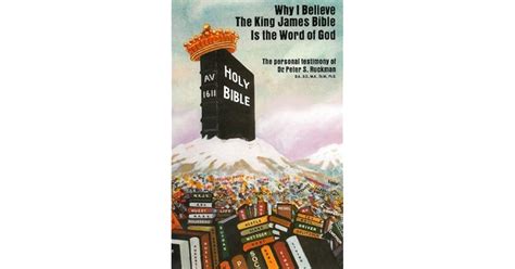 Why I Believe The King James Bible Is The Word Of God By Peter S Ruckman